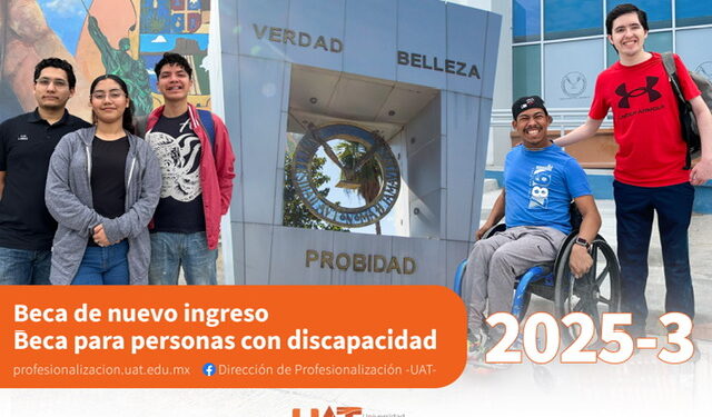 Lanza la UAT programas de becas para nuevo ingreso y estudiantes con discapacidad