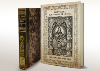 Presentarán Edición Facsimilar de “Sor Juana y la respuesta a Sor Filotea de La Cruz”
